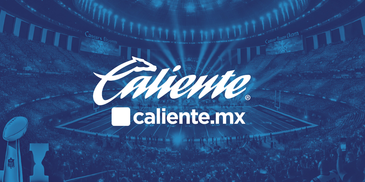 Caliente.MX, La marca que "Ganó" el Superbowl en la Tv de México.